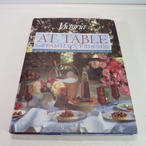 Victoria At Table w Family & Friends 200 recipes hardback w jacket 11x8" 208pgs